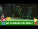 Veja as novidades da Razer na E3 2015 - Baixaki Jogos