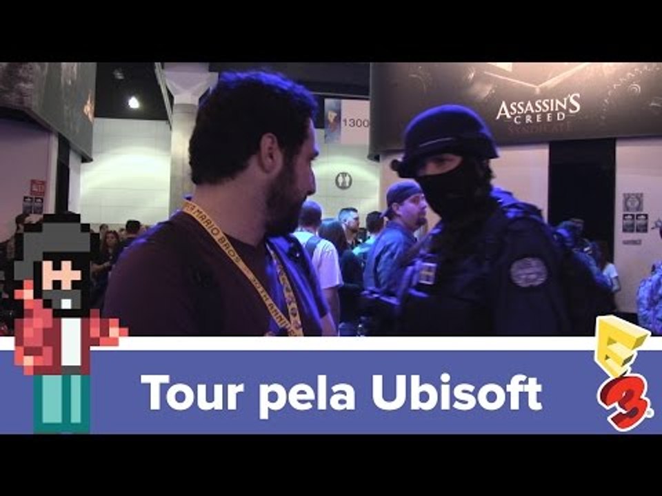Tour pelo estande da Ubisoft [E3 2015] - Baixaki Jogos