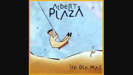 Alberto Plaza - Sera porque te amo