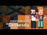 E3 2015 - BJ SHOW: conferência da Bethesda - evento ao vivo!