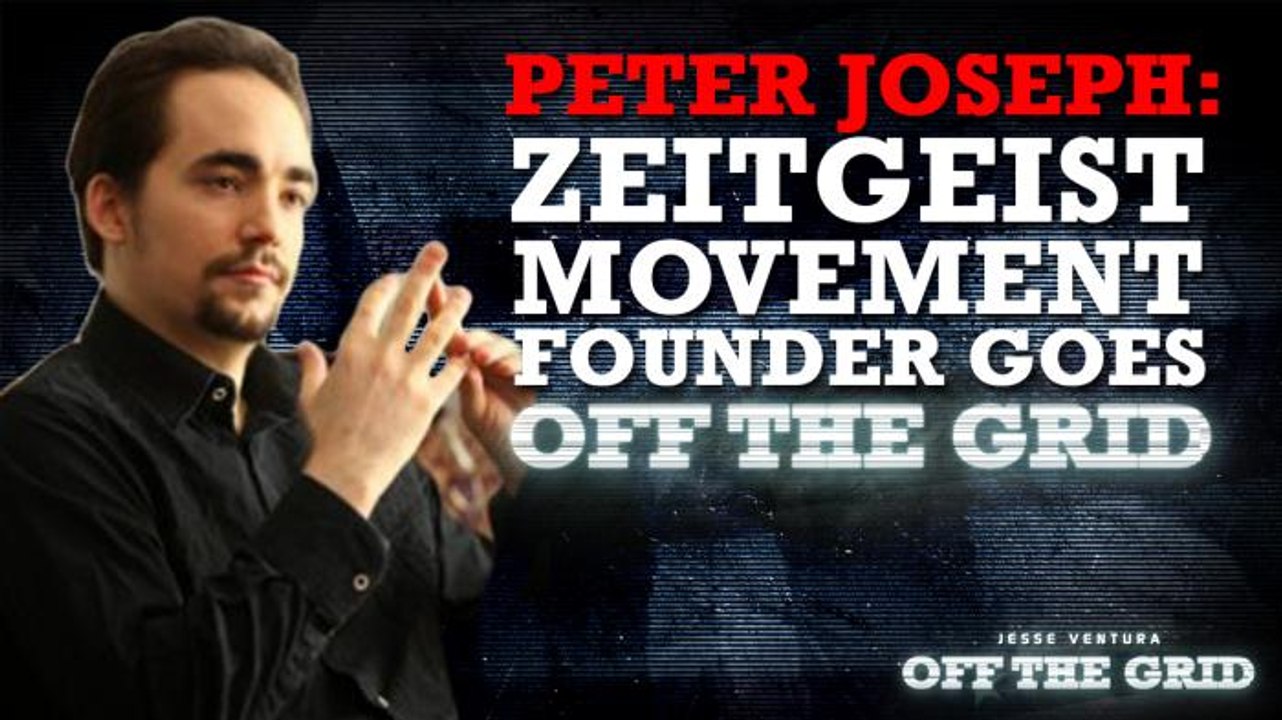 Peter Joseph: Zeitgeist Movement Founder Goes Off The Grid