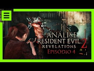 Resident Evil: Revelations 2 - Episódio 4 [Análise] - BJ