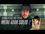 [Especial MGS] Metal Gear Solid 2 - Parte 5 ao vivo