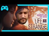 Life is Strange - Gameplay ao vivo!
