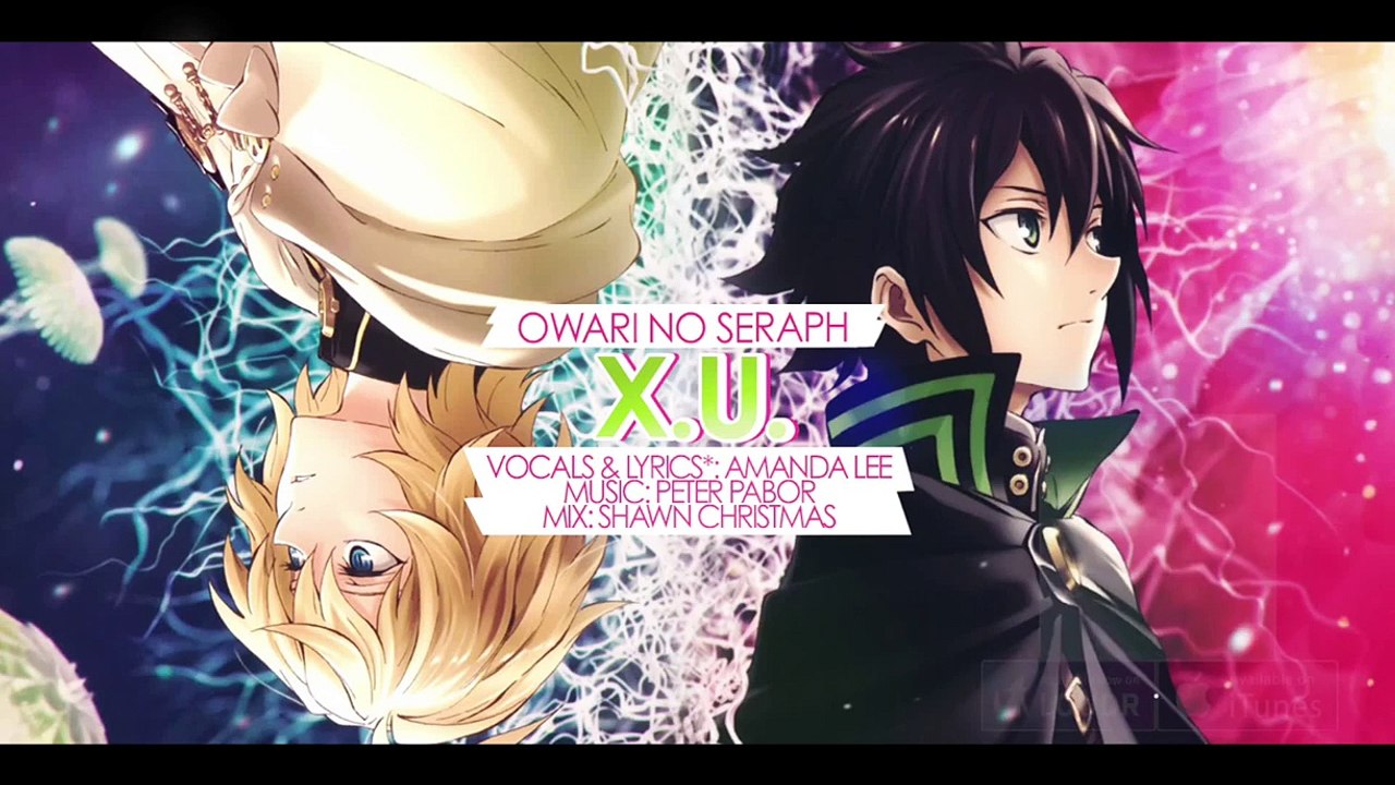 ENGLISH "X.U." Owari no Seraph (AmaLee)
