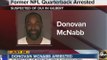 Donovan McNabb arrested in Gilbert