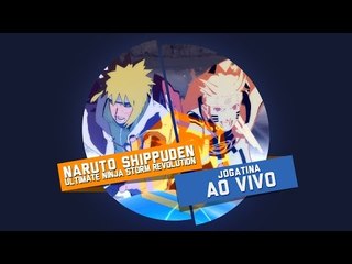 Naruto Shippuden: Ultimate Ninja Storm Revolution - Gameplay ao vivo!
