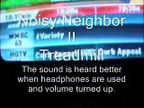 Noisy Neighbor II Treadmill and 