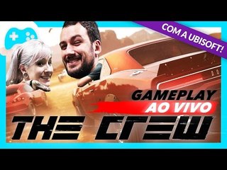 The Crew com a Ubisoft - Gameplay ao vivo!