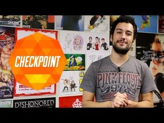Checkpoint (13/06/14) - Cassie Cage em MKX, polêmica em AC:Unity e fim de Uncharted