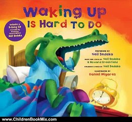 Children Book Review: Waking Up Is Hard To Do (Book & CD) by Howard Greenfield, Neil Sedaka, Dani...
