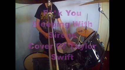 sleeping with sirens f**k you cover of taylor swift drum cover