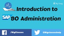Introduction to SAP BO Administration | SAP BO Administration Training