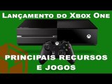 Lançamento do Xbox One: confira os principais jogos e recursos