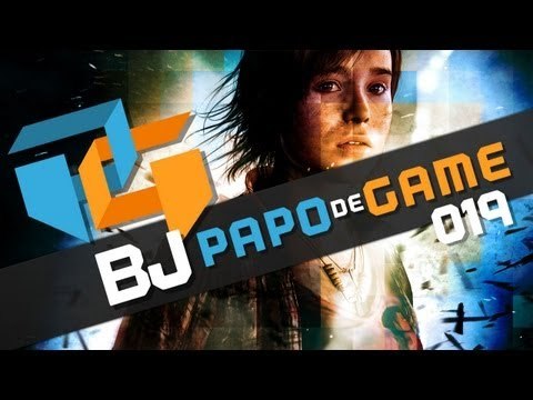 Papo de Game BJ [019] - GTA V, Beyond: Two Souls e 10 jogos para aproveitar a atual geração