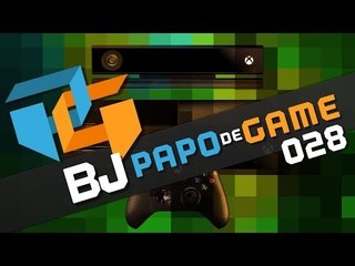 Papo de Game BJ [028] Testando o Xbox One
