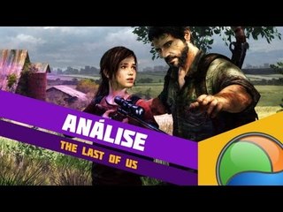 Download Video: The Last of Us [Videoanálise] - Baixaki Jogos