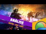 Metro: Last Light [Análise] - Baixaki Jogos