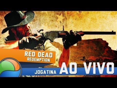 Red Dead Redemption (X360) - Gameplay Ao Vivo
