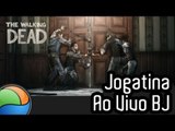 The Walking Dead: No Time Left (Episódio FINAL!) - Gameplay Ao Vivo