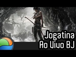 Tomb Raider - Gameplay Ao Vivo