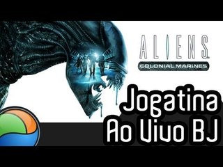 Aliens Colonial Marines - Gameplay Ao Vivo
