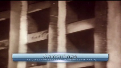 Camouflage The Great Commandment (Culture Shock Remix )