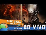 Dark Souls (Parte 2) - Gameplay Ao Vivo!