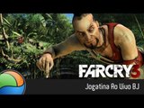 Far Cry 3 (PC) - Gameplay Ao Vivo às 18h
