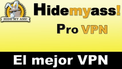 Hidemyass Pro VPN | El mejor VPN | Como cambiar mi ip 2016
