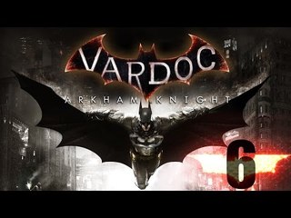 Batman Arkham Knight ( Parte 6 ) @Vardoc Oraculo! :o!