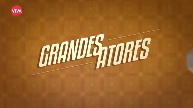 Grandes Atores - Antonio Fagundes