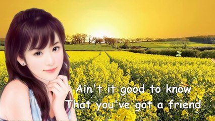 You've got a friend - with Lyrics