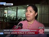 Mujer no pudo donar sangre por ser lesbiana: esto dice la ley