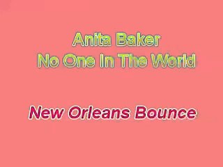 Anita Baker - No One In The World (new orleans bounce)