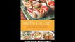 [Download PDF] Muffin Tin Chef 101 Savory Snacks Adorable Appetizers Enticing Entrees and Delicious Desserts