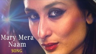 Mary Mera Naam Full Video Song ft Kareena Kapoor Khan Releases | Brothers 2015