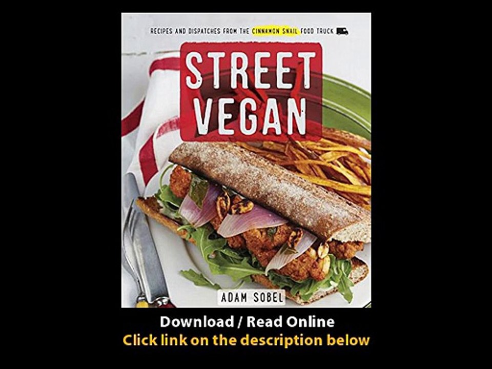 [Download PDF] Street Vegan Recipes and Dispatches from The Cinnamon Snail Food Truck