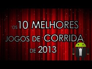 Os 10 melhores jogos de corrida de 2013 - Baixaki Android