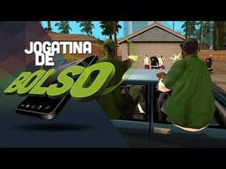 GTA SA [Jogatina de Bolso] Gameplay - Baixaki Android