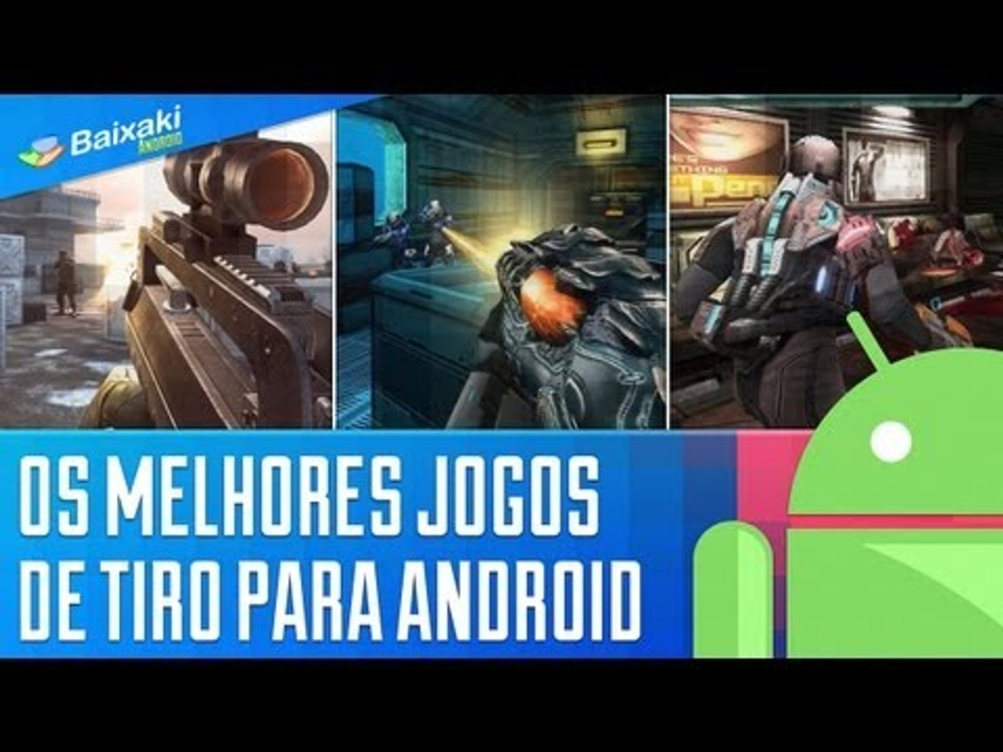 Os melhores jogos de tiro para Android [Dicas] - Baixaki - video Dailymotion