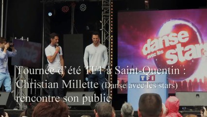 Tournée d'été TF1 à Saint-Quentin : Christian Millette rencontre son public
