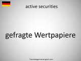 How to say active securities in German | German Words