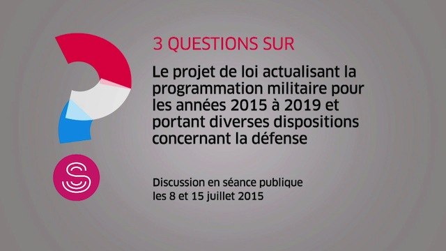 [Trois questions sur] Le projet de loi relatif à la programmation militaire pour 2015 à 2019