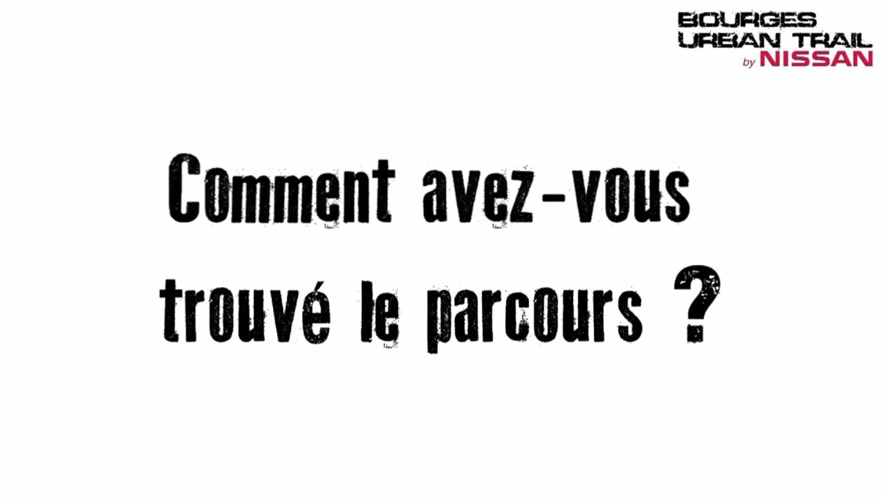 Bourges Urban Trail by Nissan - Comment avez-vous trouvé le parcours?