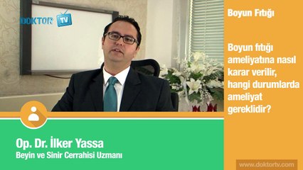 Boyun Fıtığı Ameliyatına Nasıl Karar Verilir