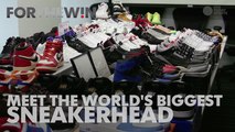 Meet the world's biggest sneakerhead