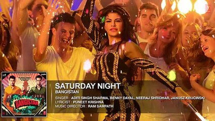 'Saturday Night' Full AUDIO Song _ Bangistan _ Riteish Deshmukh_ Pulkit Samrat