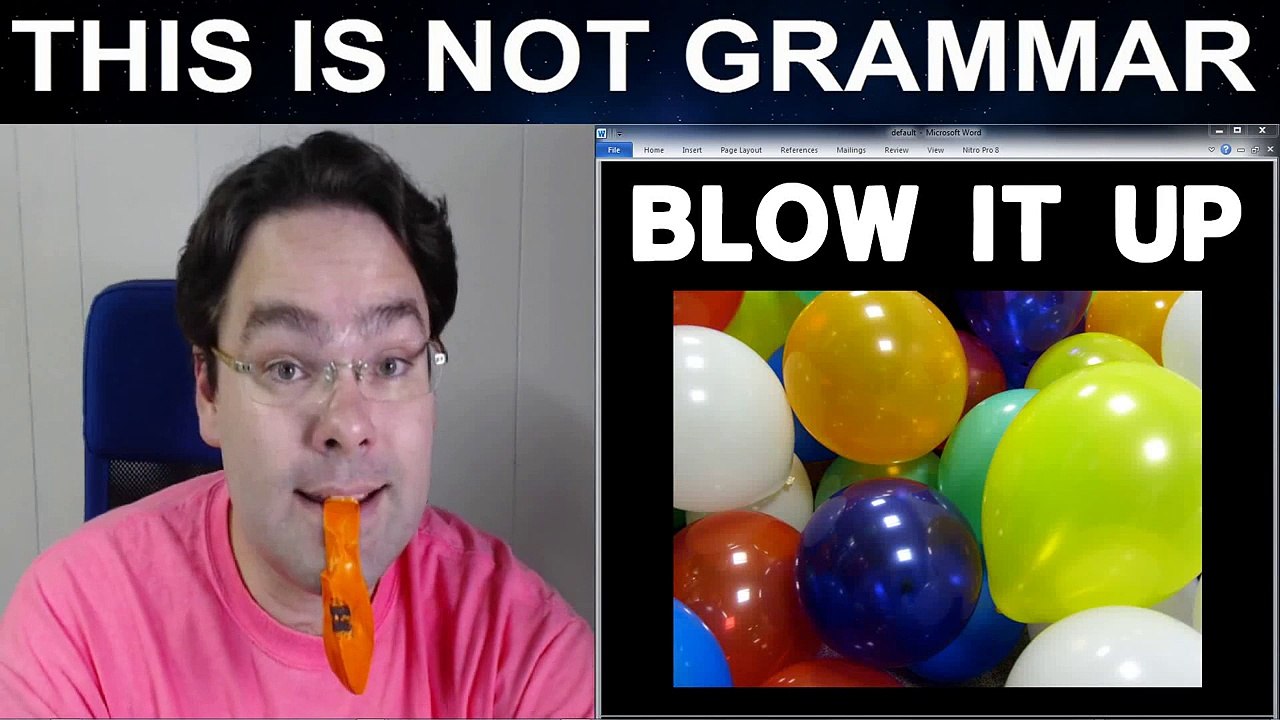 Blow Up Blow Verbs Phrasal Verb Lesson Phrasal Verbs Inflate Verbs Phrasal Verbs Up