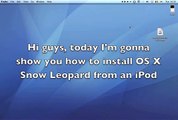 Install mac OS X Snow Leopard from an iPod
